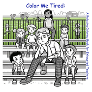Color Me Tired: A Relaxing Coloring Book for Exhausted Teachers