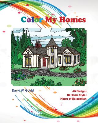 Color My Homes - Duncan, Sarah, and Cicardo, Charity (Editor), and Gould, David W