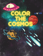 Color the Cosmos: A Space and Sci-fi Adult Coloring Book