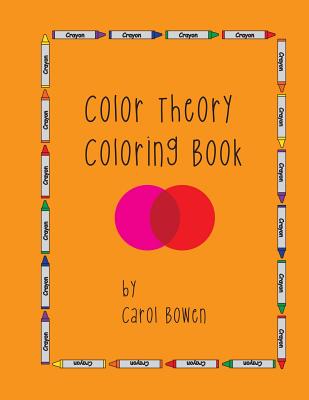 Color Theory Coloring Book - Bowen, Carol