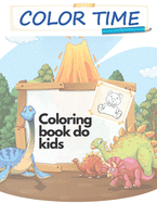 Color Time Coloring Book for Kids: Fun with Numbers, Colors, and Animals (Kids coloring activity books)