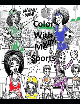 Color With Me: Sports Edition - Smith, Michelle