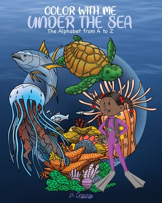 Color With Me Under the Sea: The Alphabet from A to Z - Davis, Jeanette