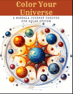 Color Your Universe: A Mandala Journey Through Our Solar System