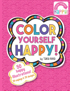 Color Yourself Happy: A Coloring Book for Happy People!
