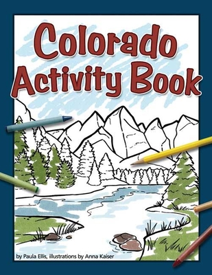 Colorado Activity Book - Ellis, Paula