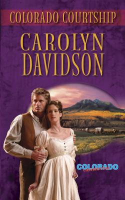Colorado Courtship - Davidson, Carolyn