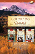 Colorado Crimes: Three Romance Mysteries