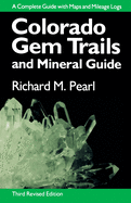 Colorado Gem Trails and Mineral Guide