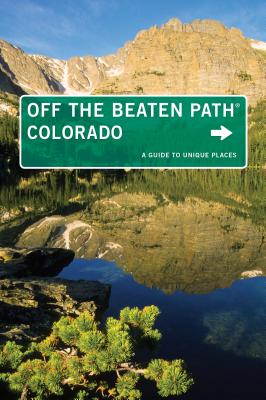 Colorado Off the Beaten Path(r): A Guide to Unique Places - Lindberg, Eric