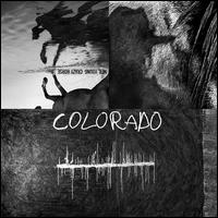 Colorado - Neil Young & Crazy Horse