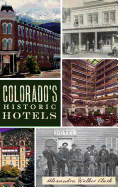 Colorado's Historic Hotels