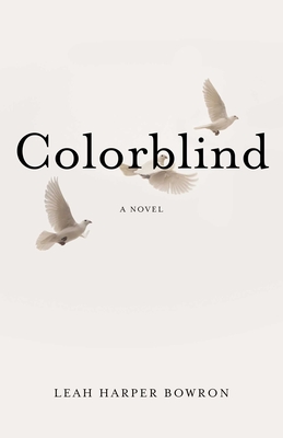 Colorblind - Harper Bowron, Leah