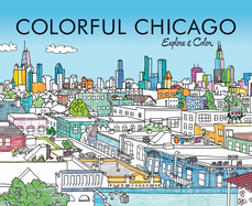 Colorful Chicago: Explore & Color