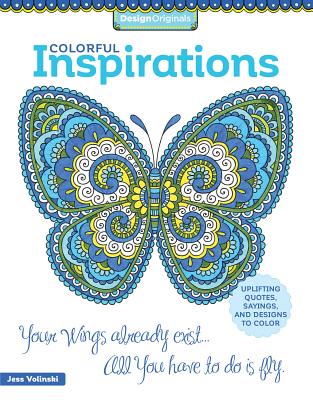 Colorful Inspirations: Uplifting Quotes, Sayings, and Designs to Color - Volinski, Jess