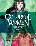 Colorful Women in History Volume 2: A Coloring Book