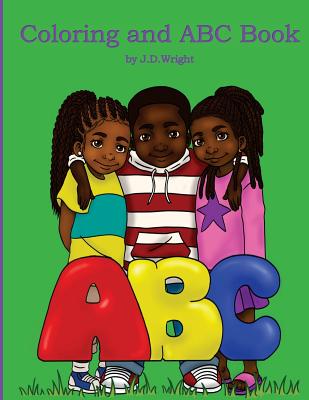 Coloring and ABC Book by J.D.Wright - Wright, J D