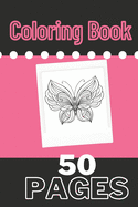 coloring Book 50 PAGES: For audits and children: coloring book adults relaxation