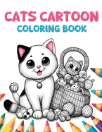 Coloring Book: Cat Cartoon: 70 delightful illustrations of adorable cats.