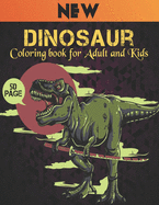 Coloring book for Adult and Kids Dinosaur: 50 dinosaur designs Fun Dinosaur Coloring Book for Kids, Boys, Girls and Adult Relax Gift for Animal Lovers Amazing Coloring Book Dinosaur