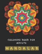 Coloring book for adults Mandalas: Relaxing designs for adults - Anti-stress coloring pages for adults - Album Mandalas for coloring
