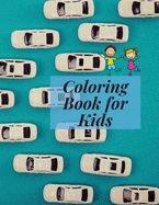 Coloring Book for Kids: Fun & Theme Based Coloring Book for Early Learning - Cartoon-Inspired Designs of Things that Go