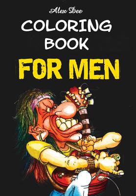Coloring Book for Men - Dee, Alex