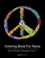 Coloring Book for Teens: Anti-Stress Designs Vol 7