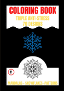 Coloring Book: Triple Anti Stress