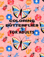 coloring butterflies: Coloring book For fun