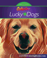 Coloring Lucky Dogs: Adult Coloring Book