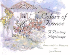 Colors of France: A Painting Pilgrimage