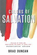 Colors of Salvation: Substance Abuse