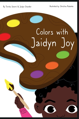 Colors with Jaidyn Joy - Chandler, Jaidyn, and Soremi, Temika