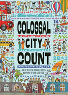 Colossal City Count: Add Up All of the Animals, Objects and People to Solve Each Scene