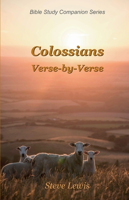 Colossians Verse-by-Verse - Lewis, Steve