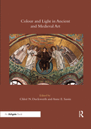 Colour and Light in Ancient and Medieval Art