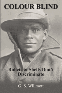 Colour Blind: Bullets and Shells Don't Discriminate