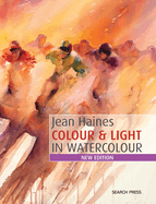 Colour & Light in Watercolour: New Edition