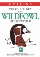 Coloured key to the wildfowl of the world - Scott, Peter, Sir, and Wildfowl & Wetlands Trust