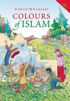 Colours of Islam - Wharnsby, Dawud (Read by)