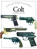 Colt: An American Classic