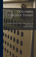 Columbia College Today; 2
