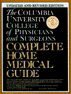 Columbia University of Physicians and Surgeons Complete Home Medical Guide: Revised Edition - Tapeley, Donald F, and Weiss, Robert J (Editor), and Goetz, Diane M (Editor)