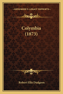 Colymbia (1873)