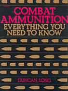 Combat Ammunition: Everything You Need to Know