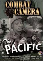 Combat Camera: The Pacific