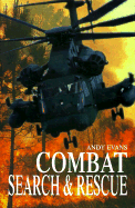 Combat Search & Rescue - Evans, Andy