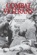 Combat Veterans' Stories: Korean War