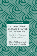 Combatting Climate Change in the Pacific: The Role of Regional Organizations